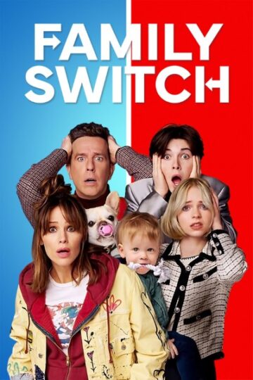 Download Family Switch (2023) Dual Audio [Hindi-English] Movie 480p | 720p | 1080p WEB-DL ESub
